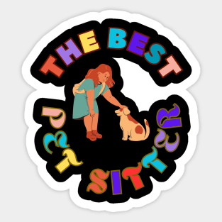 The Best Pet Sitter Dog Sitter Cat Sitter Pet Sitting Sticker